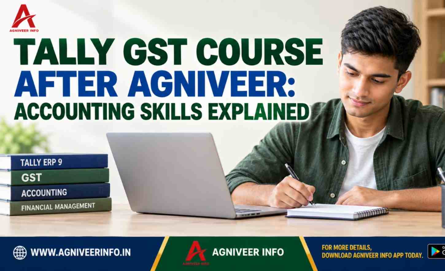 TALLY GST COURSE AFTER AGNIVEER: ACCOUNTING SKILLS EXPLAINED